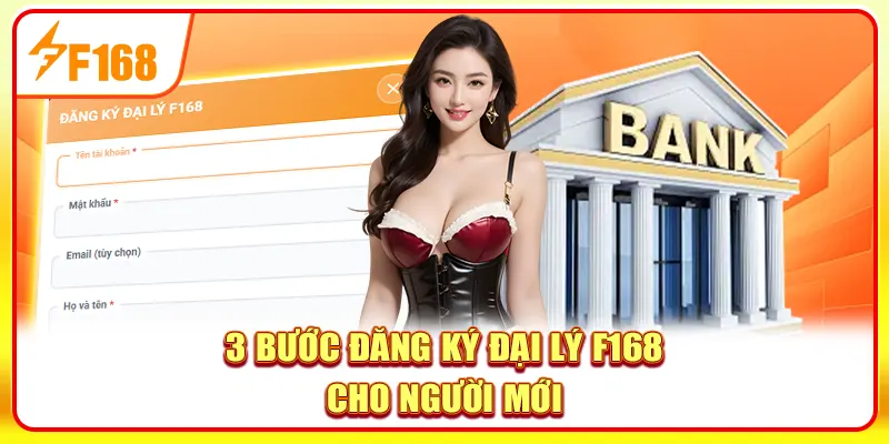 3 bước đăng ký đại lý F168 cho người mới