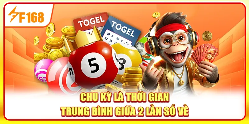 Chu kỳ là thời gian trung bình giữa 2 lần số về