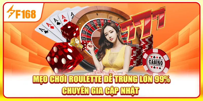 Mẹo Chơi Roulette Dễ Trúng Lớn 99% Chuyên Gia Cập Nhật 1 Mẹo chơi Roulette