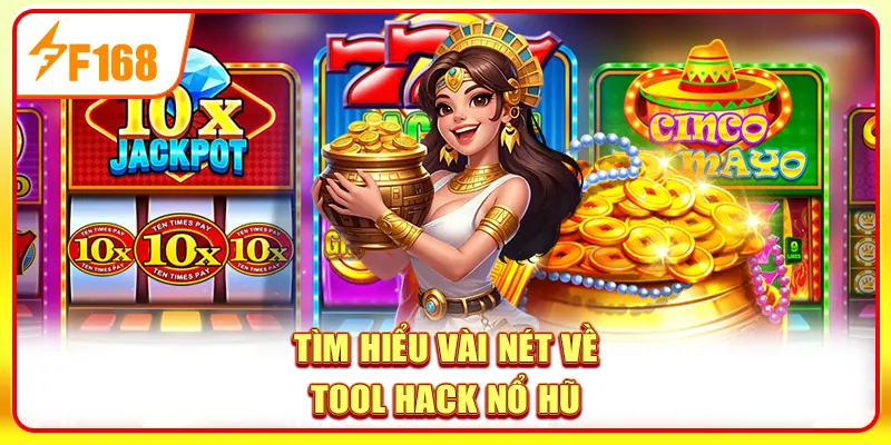 Top 3 Tool Hack Nổ Hũ Được Sử Dụng Phổ Biến Nhất Hiện Nay 2 Tìm hiểu vài nét về tool hack nổ hũ